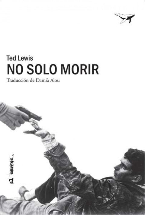  NO SOLO MORIR 