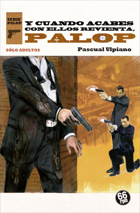  Y CUANDO ACABES CON ELLOS REVIENTA, PALOP 