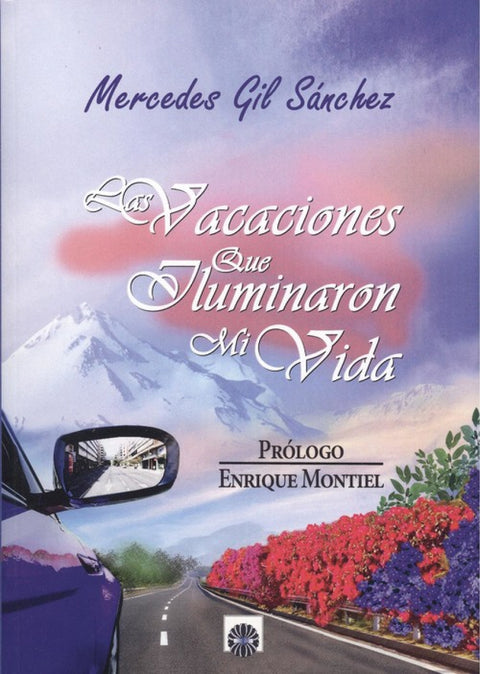  LAS VACACIONES QUE ILUMINARON MI VIDA 