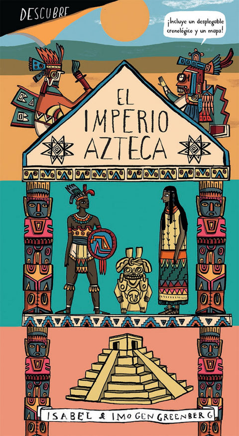  DESCUBRE EL IMPERIO AZTECA 