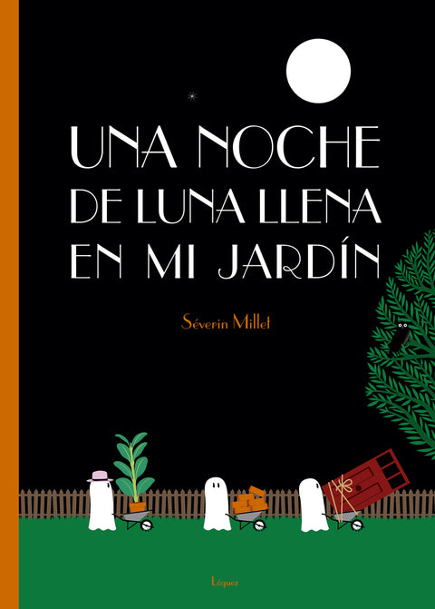  Una noche de luna llena en mi jardín 