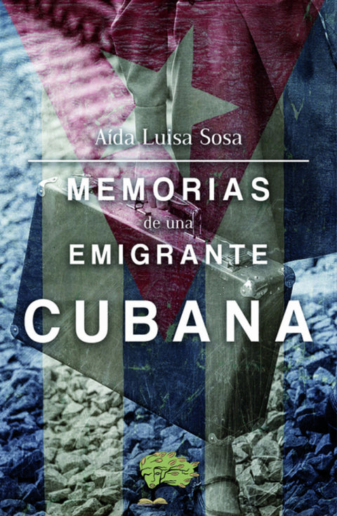  MEMORIAS DE UNA EMIGRANTE CUBANA 
