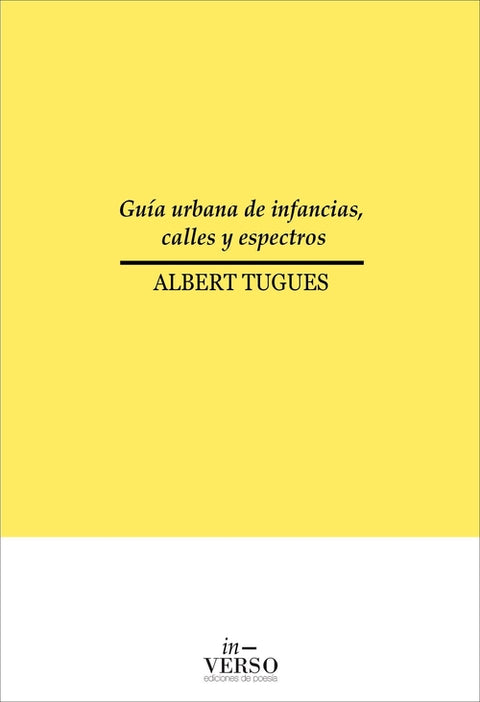  GUÍA URBANA DE INFANCIAS, CALLES Y ESPECTROS 