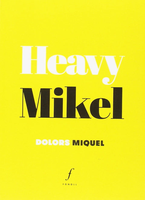  HEAVY MIKEL 