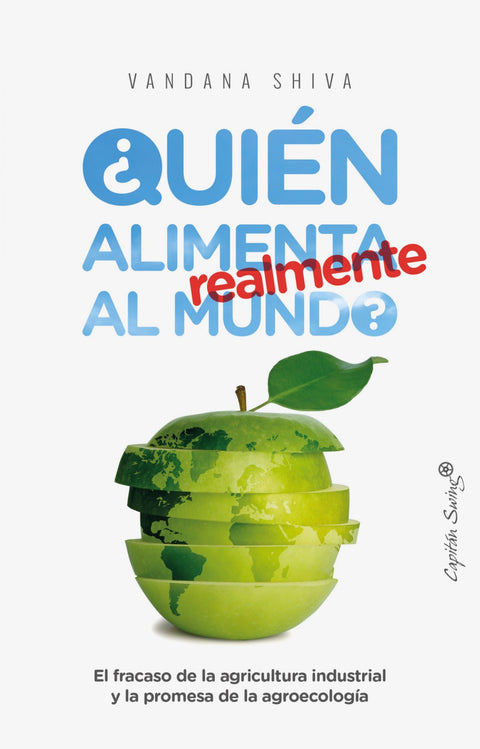  ¿QUIEN ALIMENTA REALMENTE AL MUNDO? 