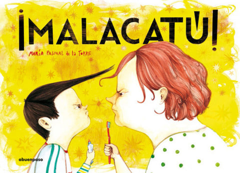  ¡MALACATÚ! 