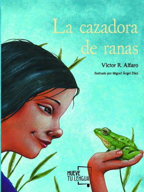  LA CAZADORA DE RANAS 