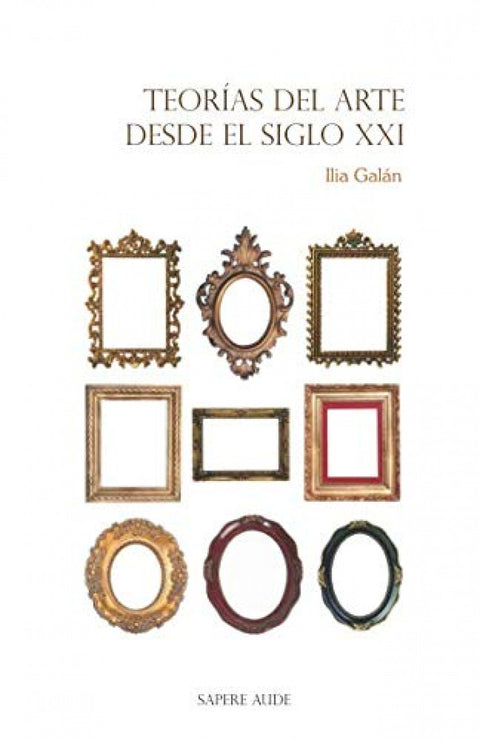  TEORÍAS DEL ARTE DESDE EL SIGLO XXI 