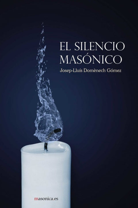  EL SILENCIO MASÓNICO 