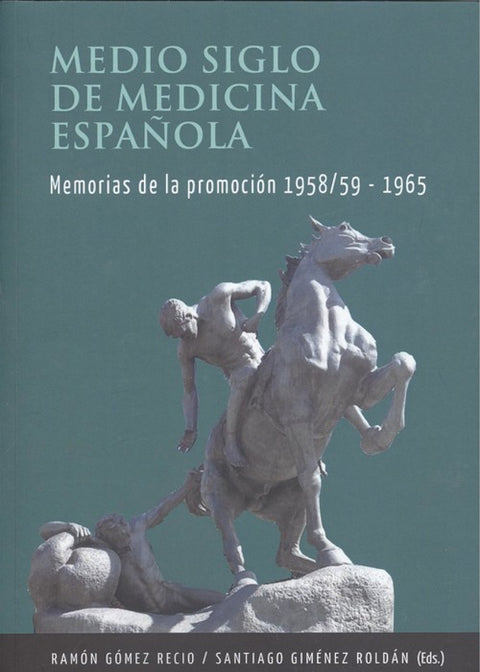  MEDIO SIGLO DE MEDICINA ESPAÑOLA 