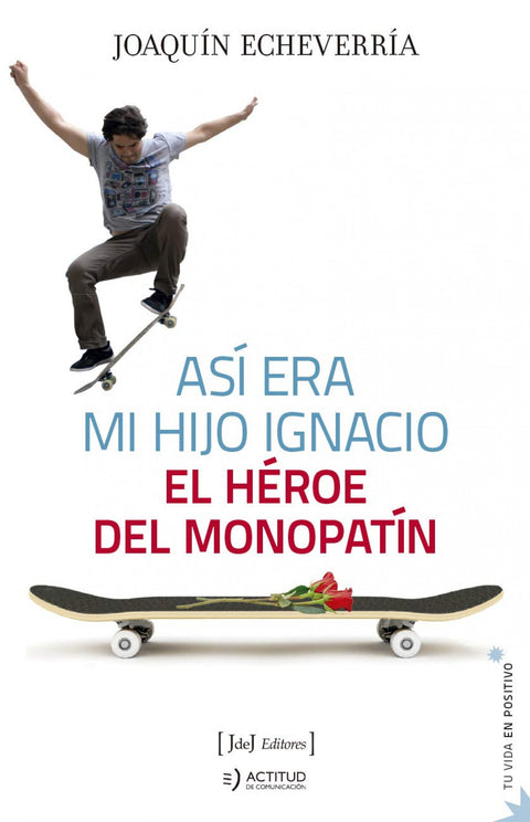  ASÍ ERA MI HIJO IGNACIO 