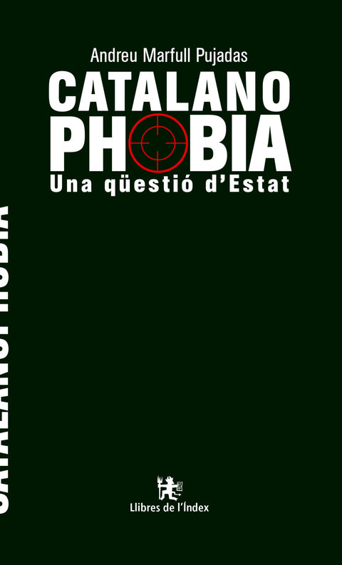  Catalanofòbia. Una Qüestió d'estat 