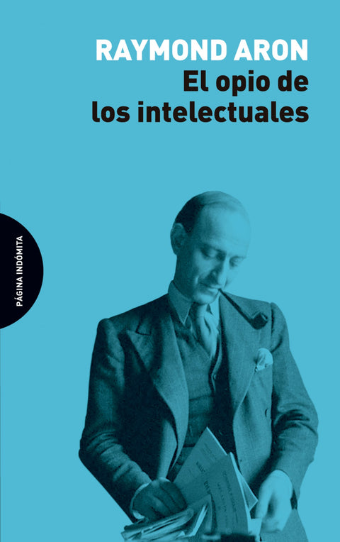  EL OPIO DE LOS INTELECTUALES 