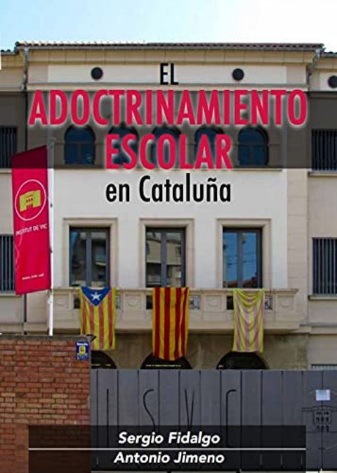  El adoctrinamiento escolar en Cataluña 