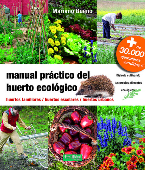  MANUAL PRÁCTICO DEL HUERTO ECOLÓGICO 