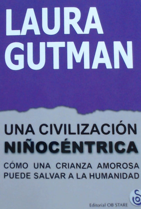  UNA CIVILIZACIÓN NIÑOCÉNTRICA 