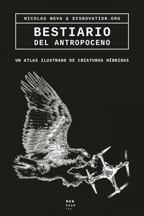  Bestiario del Antropoceno 