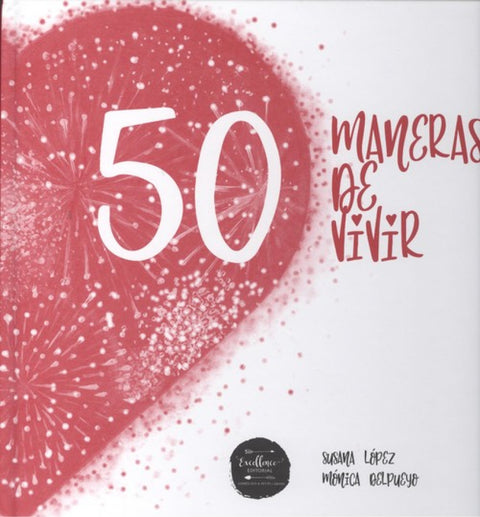  50 MANERAS DE VIVIR 