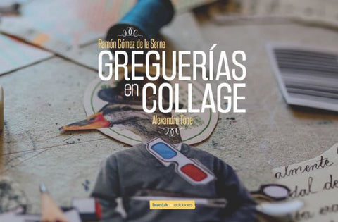  Greguerías en collage 