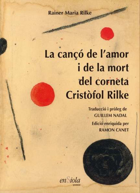  CANÇÓ DE K'AMOR I LA MORT DEL CORNETA CRISTÒFOL RILKE 