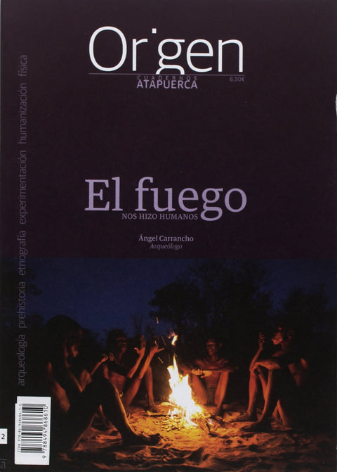  EL FUEGO NOS HIZO HUMANOS 