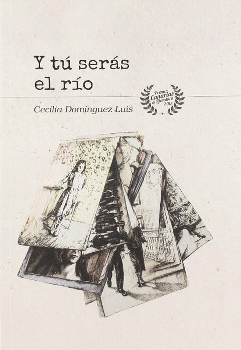  Y tú serás el río 