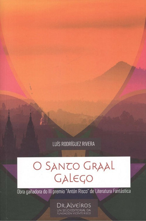 O SANTO GRAAL GALEGO 