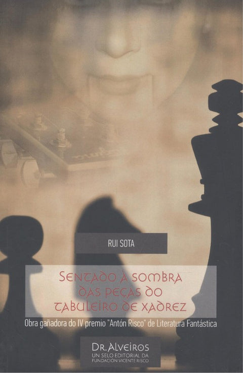  SENTADO À SOMBRA DAS PEÇAS DO TABULEIRO DE XADREZ 