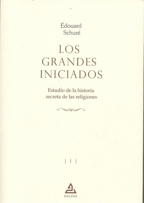  LOS GRANDES INICIADOS 