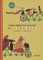  Cómo abrió Don Nicanor el Gran Circo Volador 