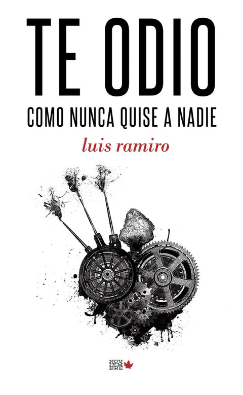  TE ODIO COMO NUNCA QUISE A NADIE 