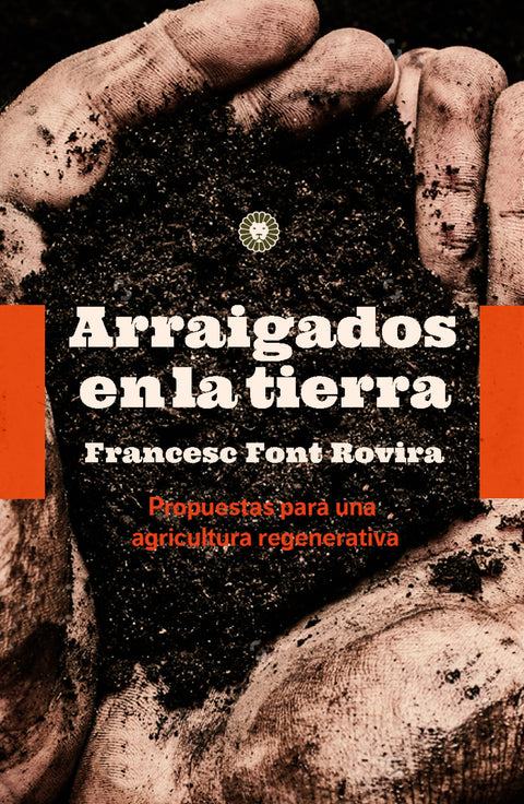 Arraigados en la tierra 