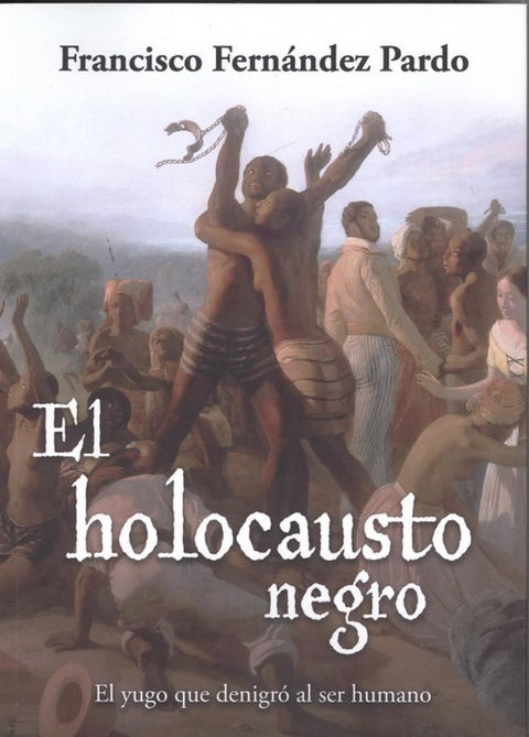  EL HOLOCAUSTO NEGRO 