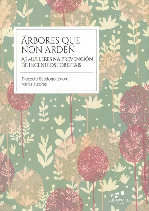  ÁRBORES QUE NON ARDEN 