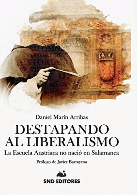  DESTAPANDO AL LIBERALISMO 