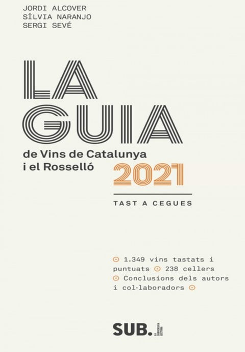  GUIA DE VINS DE CATALUNYA 2021 i EL ROSELLÓ, LA 