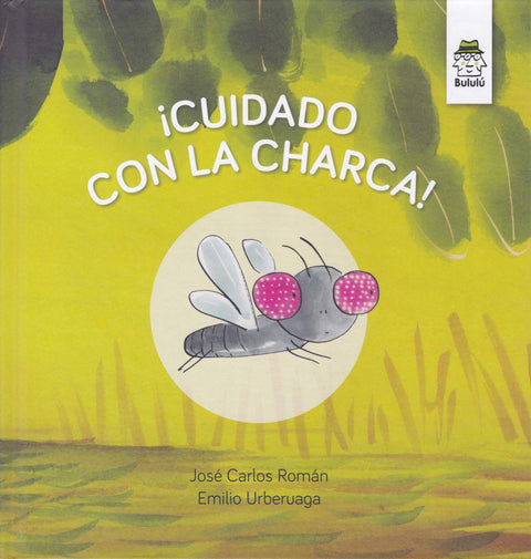 ¡CUIDADO CON LA CHARCA! 