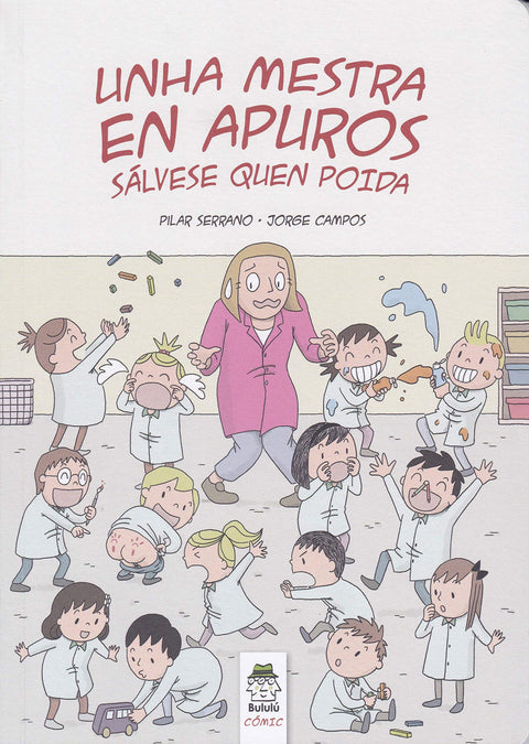  1.UNHA MESTRA EN APUROS:SALVESE QUEN POIDA 
