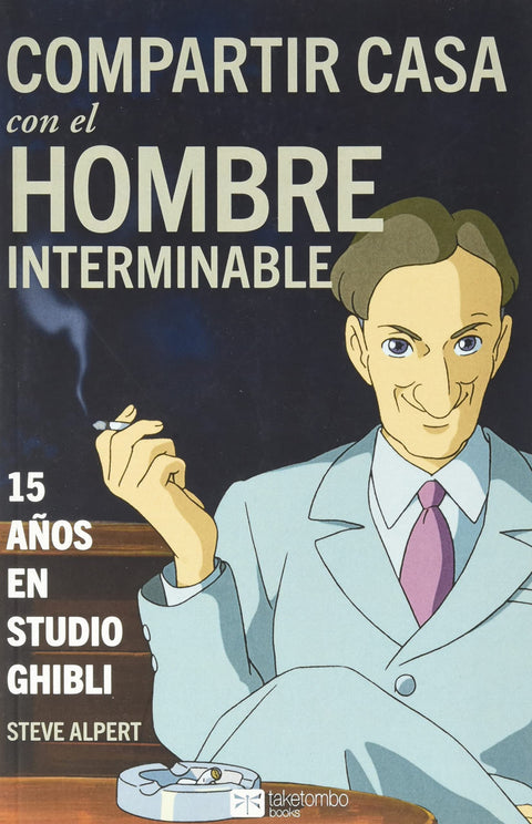  COMPARTIR CASA CON EL HOMBRE INTERMINABLE 