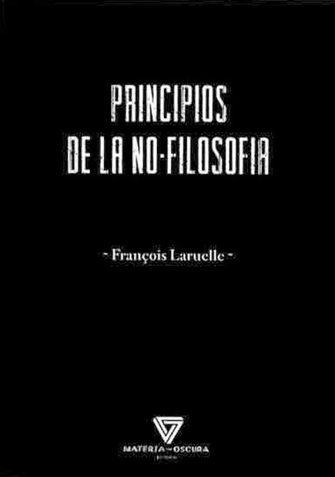  PRINCIPIOS DE LA NO-FILOSOFÍA 