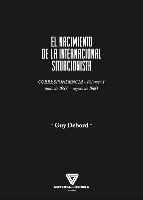  EL NACIMIENTO DE LA INTERNACIONAL SITUACIONISTA 