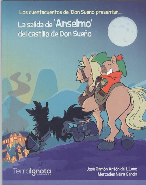  LA SALIDA DE 'ANSELMO' DEL CASTILLO DE DON SUEÑO 