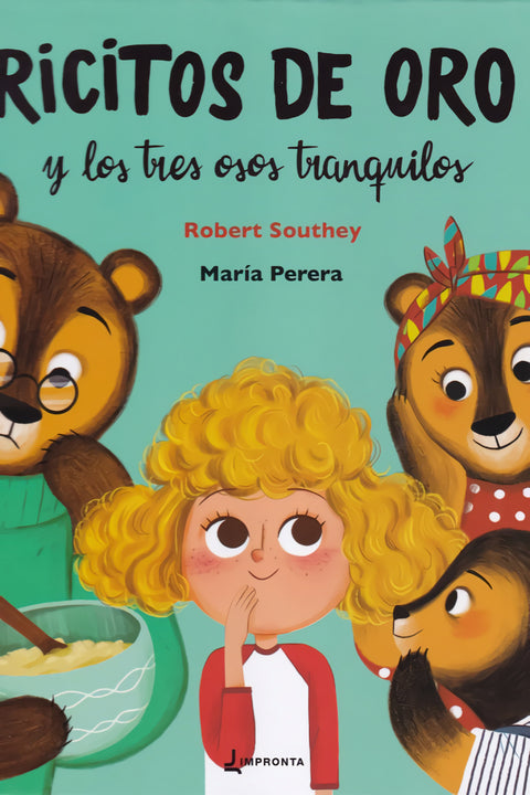  Ricitos de oro y los tres osos tranquilos 