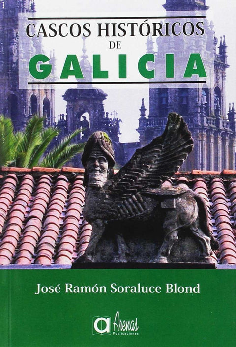  Cascos Historicos De Galicia 