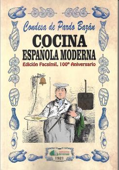  COCINA ESPAÑOLA MODERNA- EDICION FACSIMIL, 100 ANIVERSARIO 
