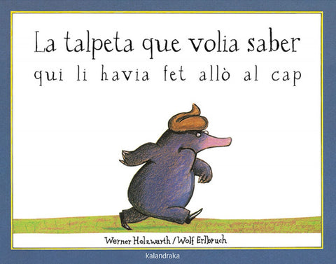  La talpeta que volia saber qui li havia fet alló al cap 