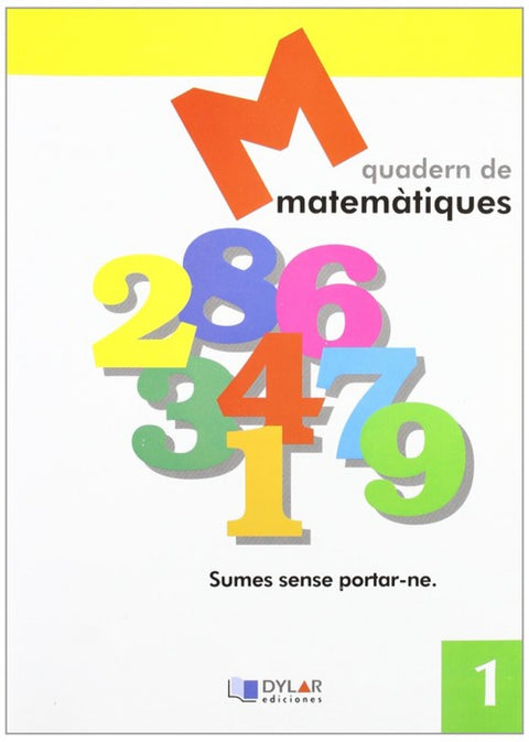 MATEMATIQUES 1 - Sumes sense portar-ne 
