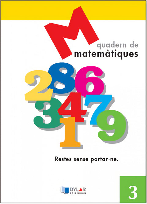  Matemátiques 3 - Restes sense portar-ne 