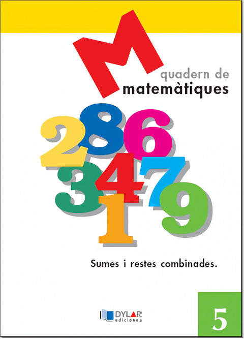  Matemátiques 5 - Sumes i restes combinades 