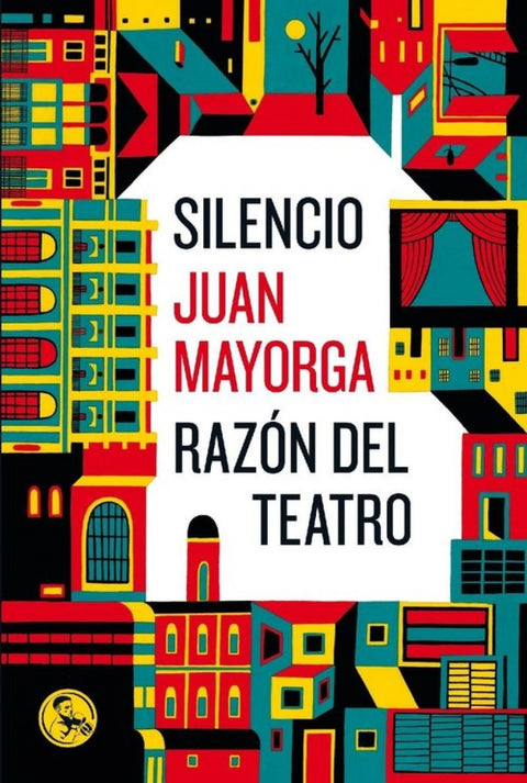  SILENCIO:RAZÓN DEL TEATRO 